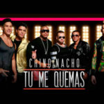 Chino Y Nacho Ft. Gente De Zona Y Los Cadillacs - Tú Me Quemas
