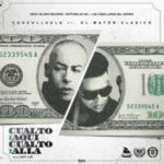 El Mayor Clasico Ft. Cosculluela - Cualto X Aqui Cualto X Alla