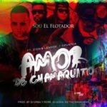 Sou El Flotador Ft Zion Y Lennox - Amor De Chamaquito MP3