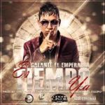 Galante El Emperador - Es Tiempo Ya MP3