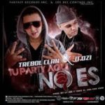 Trebol Clan y D.OZi - Tu Party Aqui No Es MP3